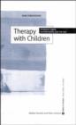 Image for Therapy with children  : confidentiality, ethics and the law