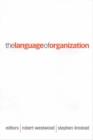 Image for The language of organization