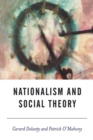 Image for Nationalism and Social Theory