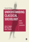Image for Understanding classical sociology  : Marx, Weber, Durkheim