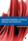 Image for Understanding critical social psychology