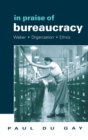 Image for In Praise of Bureaucracy