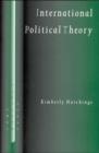 Image for International political theory  : rethinking ethics in a global era