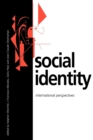 Image for Social identity  : international perspectives