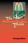 Image for The McDonaldization thesis  : explorations and extensions