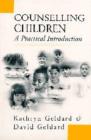 Image for Counselling children  : a practical introduction