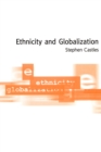 Image for Ethnicity and globalization  : from migrant worker to transnational citizen