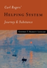 Image for Carl Roger&#39;s helping system  : journey and substance