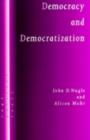 Image for Democracy and Democratization : Post-Communist Europe in Comparative Perspective