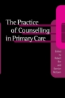 Image for The practice of counselling in primary care