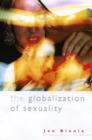 Image for The globalization of sexuality