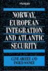 Image for Norway, European Integration and Atlantic Security