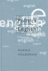 Image for The politics of English  : a Marxist view of language