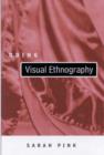 Image for Doing visual ethnography  : images, media and representation in research