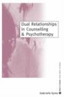 Image for Dual Relationships in Counselling &amp; Psychotherapy
