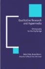 Image for Qualitative research and hypermedia  : ethnography for the digital age