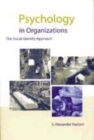 Image for Psychology in organizations  : the social identity approach