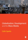 Image for Globalization, development and the mass media