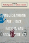 Image for Understanding prejudice, racism and social conflict