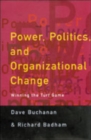 Image for Power, Politics, and Organizational Change