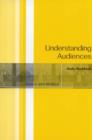 Image for Understanding audiences  : theory and method