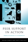 Image for Peer support in action  : from bystanding to standing by