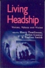 Image for Living headship  : voices, values and vision