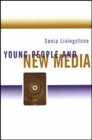 Image for Young people and new media  : childhood and the changing media environment