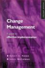Image for Change management  : a guide to effective implementation