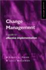Image for Change management  : a guide to effective implementation