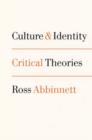 Image for Culture and identity  : critical theories