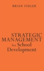 Image for Strategic management for school development