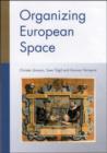 Image for Organizing European space