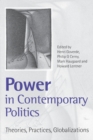 Image for Power in contemporary politics  : theories, practices, globalizations