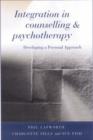 Image for Integration in counselling and psychotherapy  : developing a personal approach