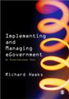 Image for Implementing and managing egovernment  : an international text