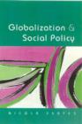 Image for Globalization and Social Policy