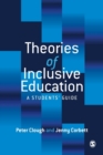 Image for Theories of inclusive education  : a students&#39; guide