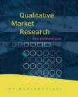 Image for Qualitative market research  : a comprehensive guide