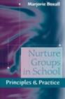 Image for Nurture groups in school  : principles and practice