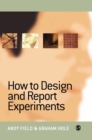 Image for How to design and report experiments