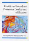 Image for Practitioner research and professional development in education