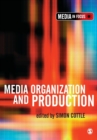 Image for Media organisation and production