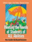 Image for Meeting the Needs of Students of All Abilities : How Leaders Go beyond Inclusion