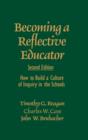 Image for Becoming a Reflective Educator : How to Build a Culture of Inquiry in the Schools