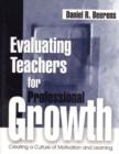 Image for Evaluating Teachers for Professional Growth Creating a Culture of Motivation and Learning
