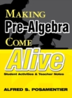 Image for Making Pre-Algebra Come Alive : Student Activities and Teacher Notes