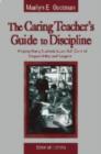 Image for The caring teacher&#39;s guide to discipline  : helping young students learn self-control, responsibility, and respect