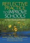 Image for Reflective practice to improve schools  : an action guide for leaders