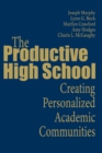 Image for The Productive High School : Creating Personalized Academic Communities